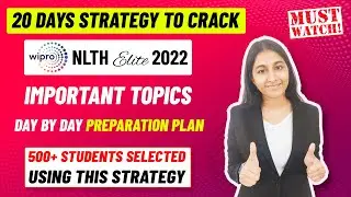 20 Days Strategy to crack WIPRO NLTH 2022 | FREE Material | Crack exam in 1st attempt | 3.5LPA