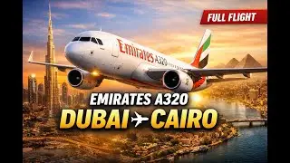 Emirates A320 Dubai to Cairo | Full Flight MSFS