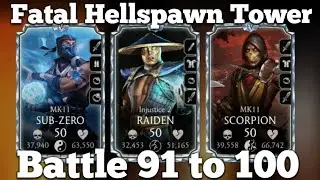 Fatal Hellspawn Tower 91 to 100 | MK Mobile Fatal Hellspawn Tower