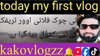 How about T chowk fly over|fly over open the traffic|beautiful view of Islamabad and  |kakovlogzz 