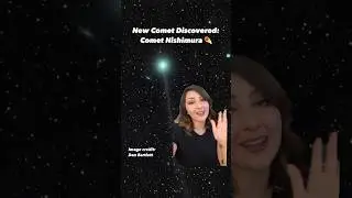 New Discovery: Comet Nishimura ☄️ Exciting Discovery by an Amateur Astronomer #comet