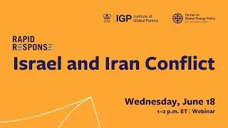 IGP and CGEP Rapid Response:&nbsp;Israel and Iran&nbsp;Conflict