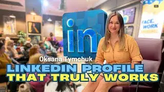 Build a LinkedIn profile that truly works for you | Facework Ukraine