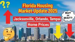 Florida Housing Market Update 2025 | Jacksonville, Orlando, Tampa, Miami Home Prices