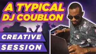 A TYPICAL DJ COUBLON STUDIO SESSION