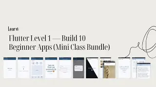 Flutter Level 1 — Build 10 Beginner Apps (Mini Class Bundle)