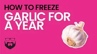 How to Freeze Garlic for a Year