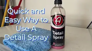 Adam&rsquo;s Detail Spray/ How To Use It/ Auto Detailing/ Quick Detailer/ Car Washing Supplies/ Tesla