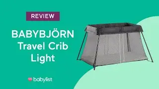 BabyBjorn Travel Crib Review - Babylist