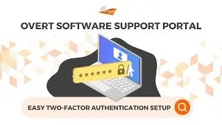 Support Portal: Easy Two-Factor Authentication (2FA) Setup