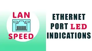 ETHERNET PORT SPEED | ETHERNET CARD LED INDICATIONS | LAN SPEED CHECK #ETHERNET #PORT #SPEED