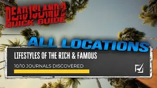 [Краткое руководство] Dead Island 2 - ОБРАЗ ЖИЗНИ БОГАТЫХ И ЗНАМЕНИТЫХ - ВСЕ журналы! - ВСЕ локации!