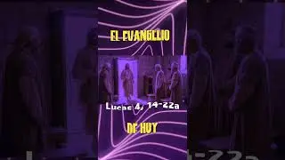 LUCAS 4, 14-22a #hugocachaych&aacute;vez #elevangeliodeld&iacute;adehoy #sanlucas #lavozelparaiso
