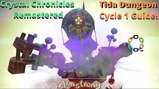Crystal Chronicles Remastered: Tida Dungeon Cycle 1 Guide!