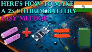 How to Make a 2S Lithium Battery at Home | Easy DIY Method | Step-by-Step Tutorial