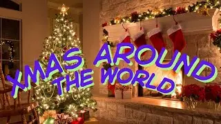 Christmas traditions worldwide