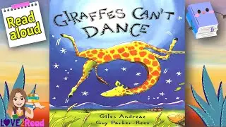 GIRAFFES CAN'T DANCE 🦒 Giles Andreae | Read Aloud #storyoftheweek