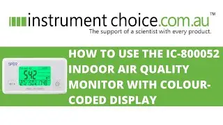 How to Use the IC-800052 Indoor Air Quality Monitor With Colour-Coded Display