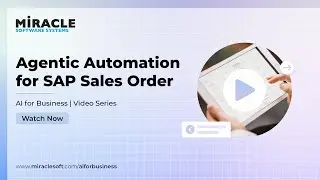 Agentic Automation for SAP Sales Order | AI for Business