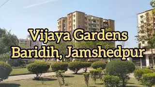 Vijaya Gardens | Baridih | Jamshedpur