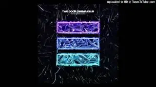 Two Door Cinema Club - Gasoline