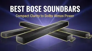 5 Best BOSE Soundbars of 2025 &ndash; Compact Clarity to Dolby Atmos Power!