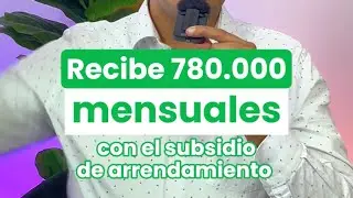 &iquest;Conocias el subsidio de arrendamiento para comprar vivienda? da 780.000 mensuales
