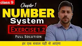 Exercise 1.2 Class 9 Maths 🔥 Number Systems Chapter 1 | NCERT Full Solution