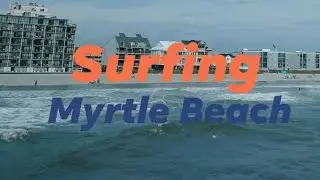 Myrtle Beach Surfing - Visit Myrtle Beach