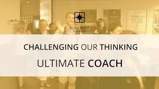 Ultimate Coach - Challenge our thinking
