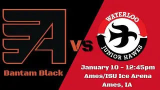 1/10/26 @ 12:45pm - Bantam Black Flyers vs Waterloo Jr. Hawks game 1