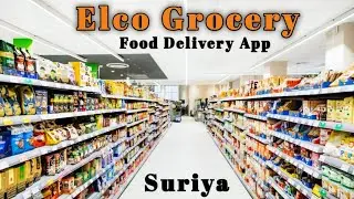 Elco Grocery | Food Delivery App | Cash On Delivery | Free Delivery | Suriya #elcogrocery