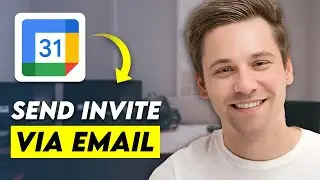 How To Send Google Calendar Invite in Email (2025)