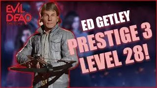 ED Getley Prestige 3 level 28 - Evil Dead The Game