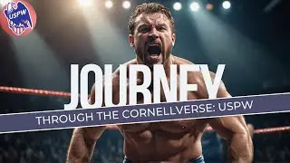 Journey Through the Cornellverse Episode 1 USPW