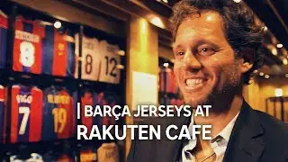 FC Barcelona Jersey Exhibition At Rakuten Cafe!