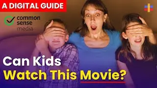 A Parent's Guide to Finding Age-Appropriate Movies (Movie Reviews for Parents and Children)