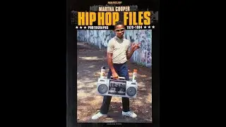 THE HIP HOP FILES A BOOK BY MARTHA COOPER