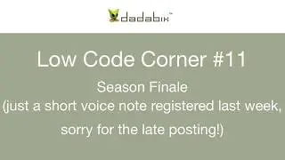Low Code Corner #11 - Season Finale