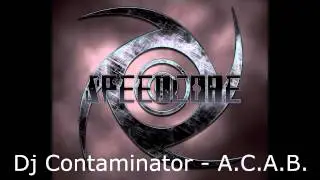 [Oldschool Speedcore] Dj Contaminator - A. C. A. B.