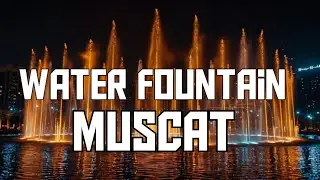 Dancing Fountain Show in Muscat |  Mutrah 🇴🇲 #oman #travel #muscat