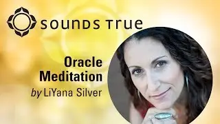 LiYana Silver - Oracle Meditation
