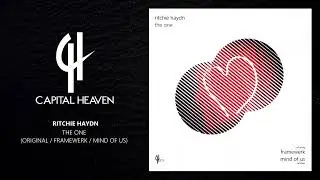 Ritchie Haydn - The One (Mind Of Us Remix) [Capital Heaven]
