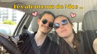 VLOG : les alentours de Nice !