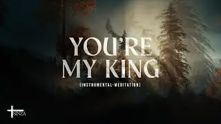 You Are My King I (instrumental)