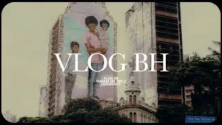 VIV&Ecirc;NCIA EM BH | Vlog de viagem