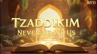 Tzaddikim Never Leave Us Trailer