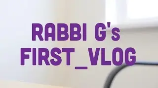 Rabbi Grunfeld's first vlog