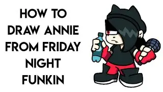 HOW TO DRAW ANNIE FROM FRIDAY NIGHT FUNKIN STEP BY STEP
