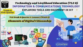 Q1 LE TLE 8 Lesson 1 Week 2 Elements of Digital Citizenship